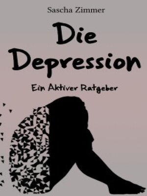 cover image of Die Depression ein Aktiver Ratgeber